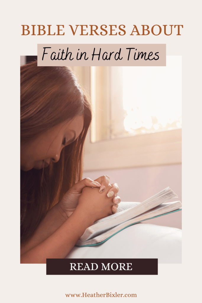 Bible Verses About Faith in Hard Times