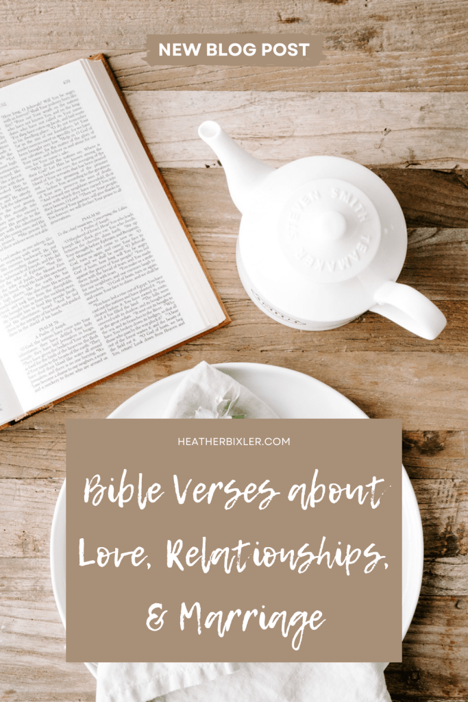 Bible Verses about Love, Relationships, & Marriage