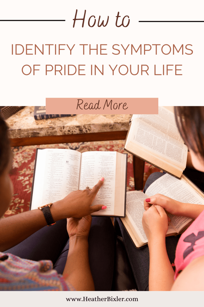 How to Identify the Symptoms of Pride in Your Life